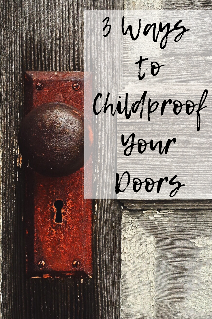3 ways to childproof a door