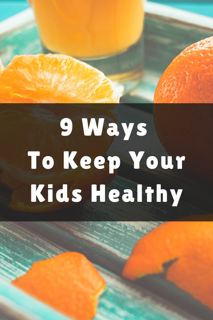 9 Ways To Keep Your Kids Healthy | LaptrinhX / News