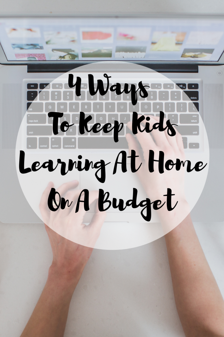 4 Ways To Keep Kids Learning At Home On A Budget - Mom And More