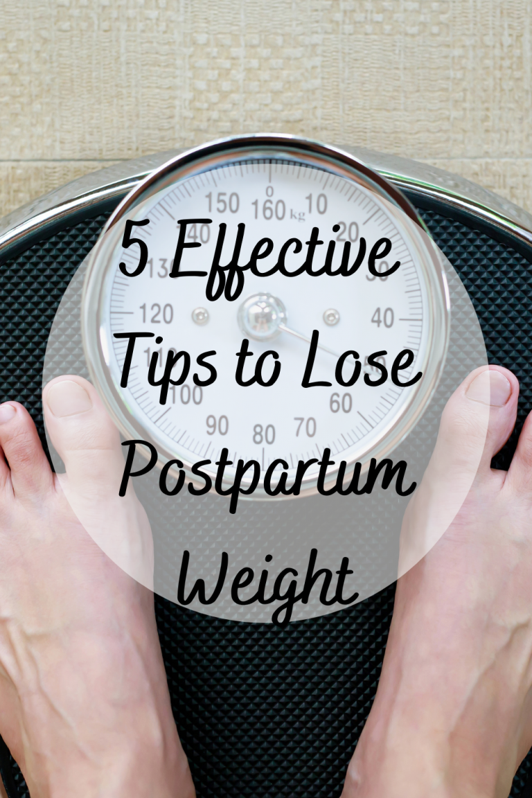 5-effective-tips-to-lose-postpartum-weight-mom-and-more