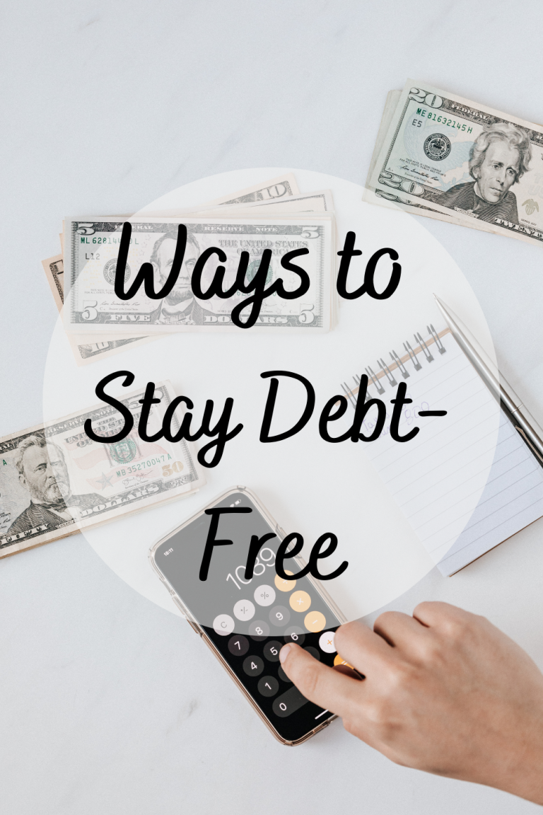 Ways To Stay Debt-Free - Mom and More