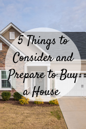 What do i need to do store to prepare to buy a house