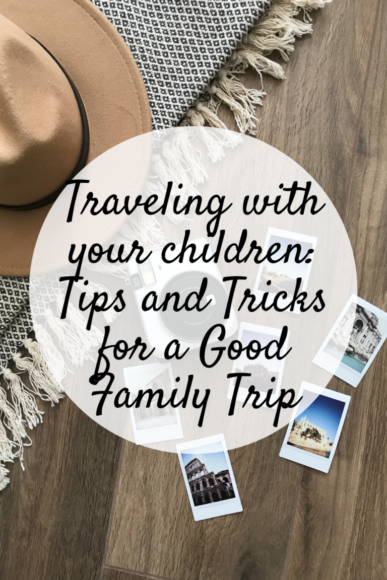 Traveling with your children: Tips and Tricks for a Good Family Trip ...