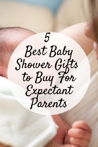 Best Baby Shower Gifts - Baby Shower Gift Ideas