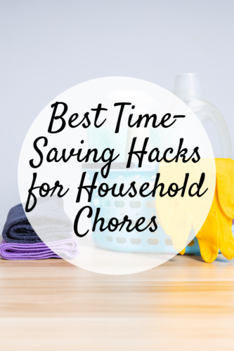 Best Time-Saving Hacks for Household Chores