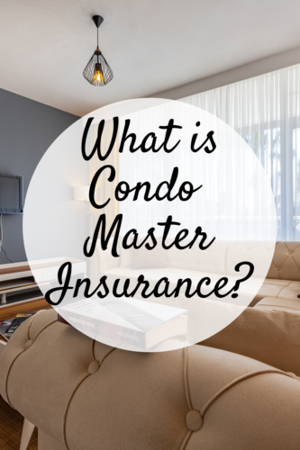 What Is Condo Master Insurance 