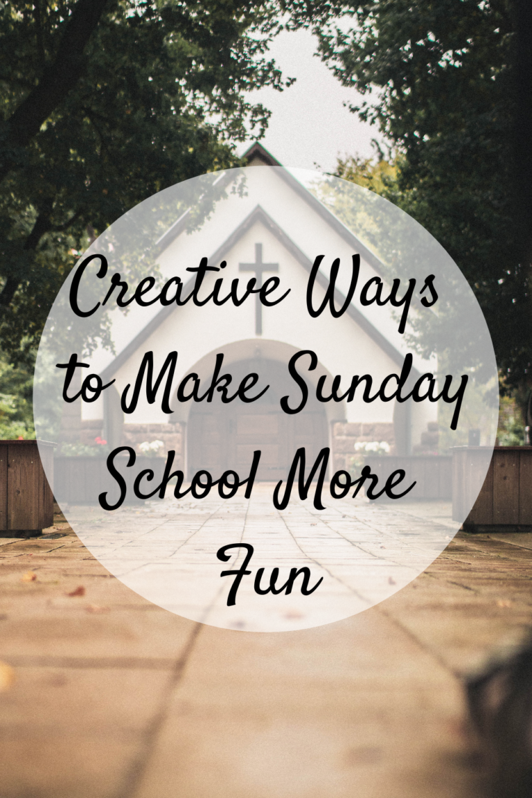 Creative Ways To Make Sunday School More Fun Mom And More