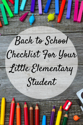 Back to School Checklist For Your Little Elementary Student - Mom and More