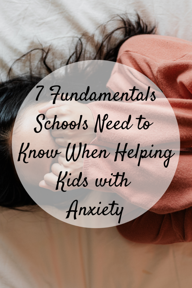 7 fundamentals schools need to know when helping kids with anxiety