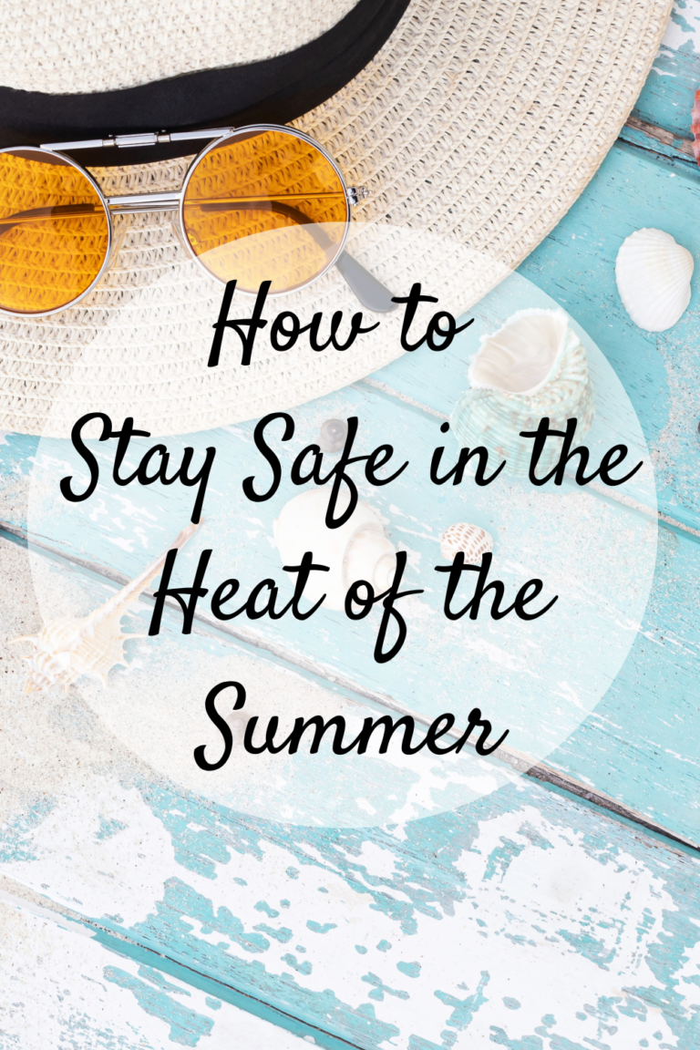 How To Stay Safe In The Heat Of The Summer - Mom And More