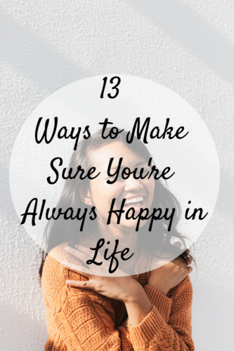 How to be Happy Always - Part 2: Let Your Body Affirm Your Happiness