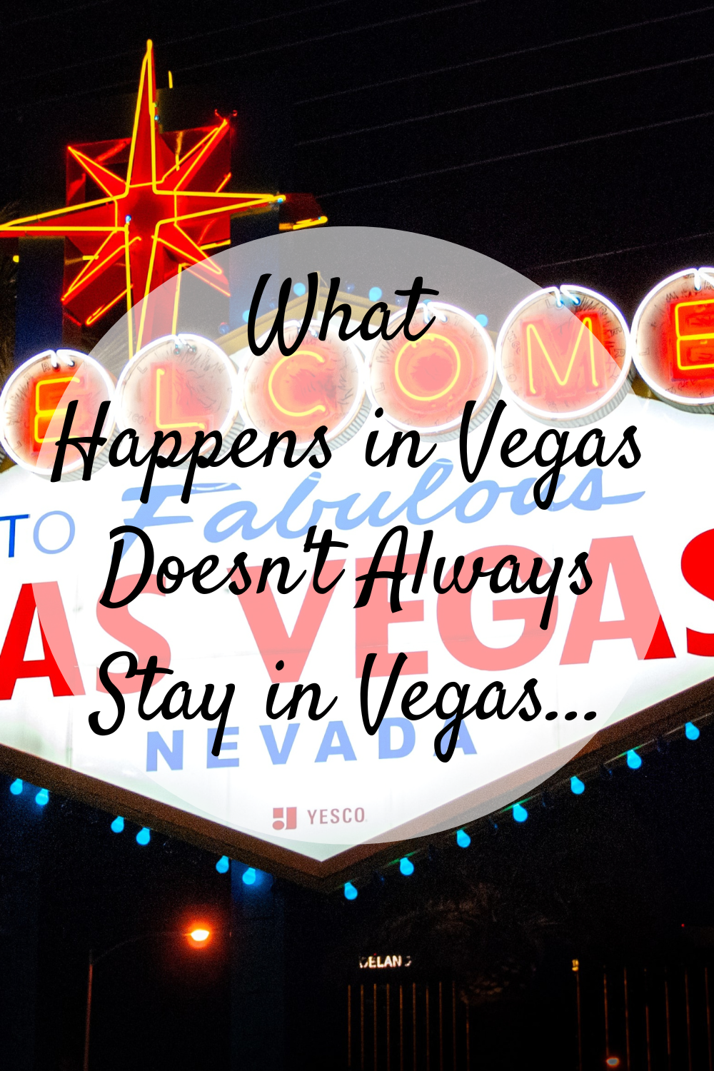 What happens in Las Vegas doesn't need to stay in Vegas