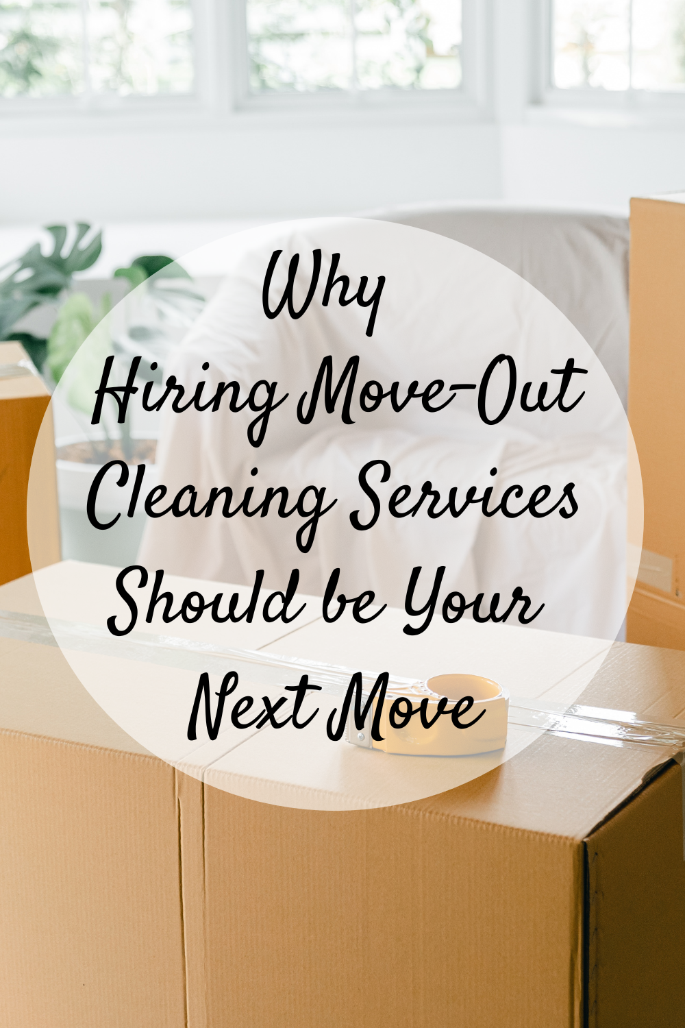 Home Cleaning Services to Use When Moving 