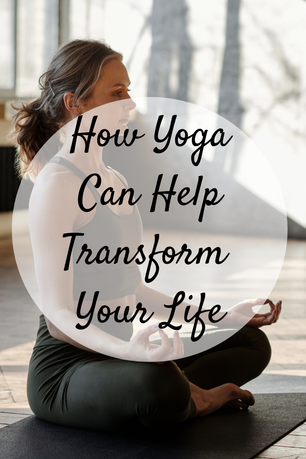 How Yoga Can Help Transform Your Life - Mom and More