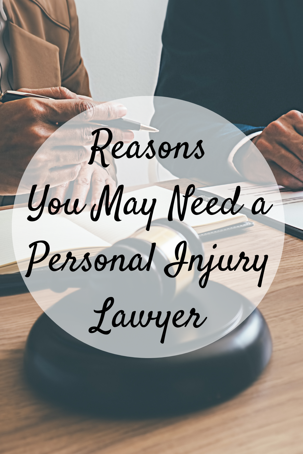 Reasons You May Need a Personal Injury Lawyer