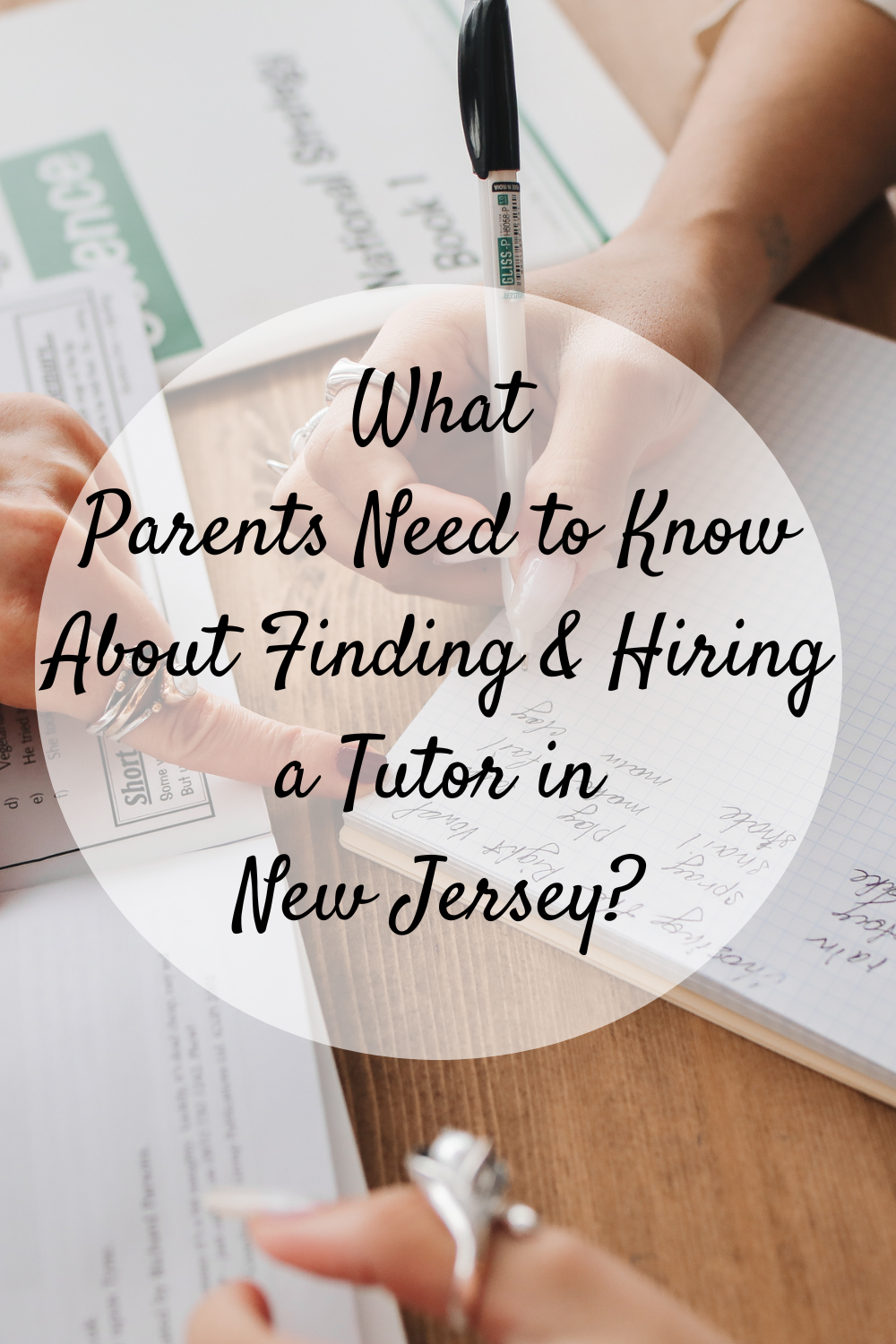 What Parents Need to Know About Finding & Hiring a Tutor in New Jersey?