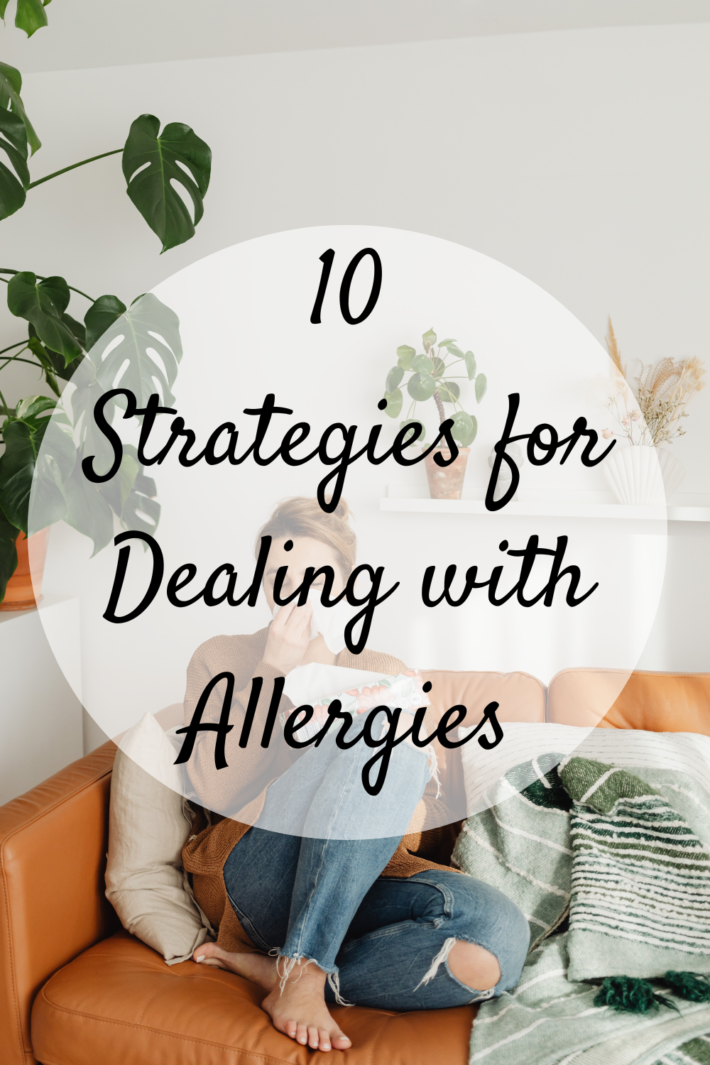 10 Strategies for Dealing with Allergies